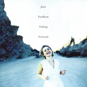 Julia Fordham ‎– Falling Forward (Deluxe Edition)