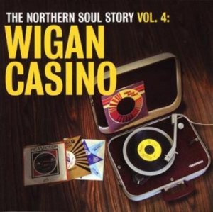 V/a - The Northern Soul Story Vol. 4: Wigan Casino
