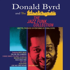 Donald Byrd And The Blackbyrds ‎– The Jazz Funk Collection