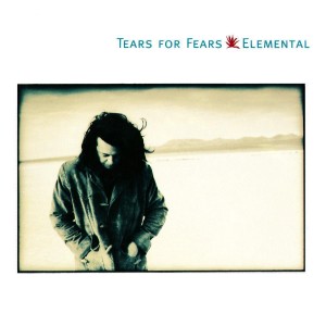 Tears For Fears ‎– Elemental