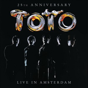 Toto ‎– 25th Anniversary - Live In Amsterdam