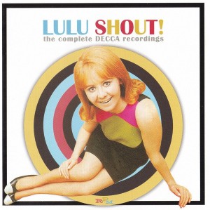 Lulu: Shout! – Complete Decca Recordings 2-cd