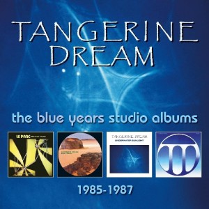 Tangerine Dream - The Blue Years Studio Albums 1985-1987