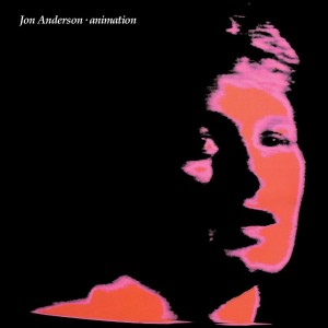 Jon Anderson - Animation, Remastered & Expanded Edition. 