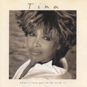 Tina Turner ‎– What's Love Got To Do With It