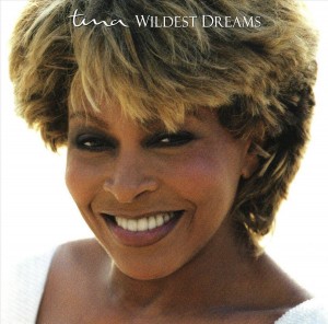 Tina Turner  - Wildest Dreams