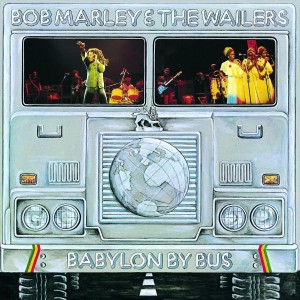 Bob Marley & The Wailers –  Babylon By Bus