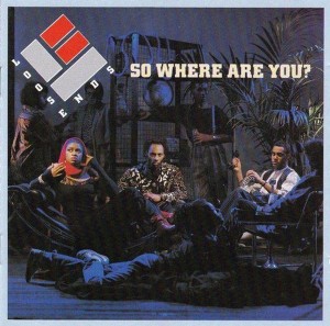 Loose Ends ‎– So Where Are You?
