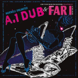 Morwell Unlimited & Prince Far I & The Arabs: A.1 Dub / Cry Tuff Dub Encounter Chapter IV, 2-CD