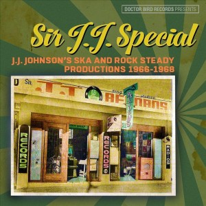 V/a - Sir J.J. Special J.J. Johnson’s Ska and Rock Productions 1966-1968 – 2-CD