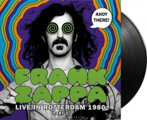 Frank Zappa - Ahoy there! Live in Rotterdam 1980 (part 2)  lp.